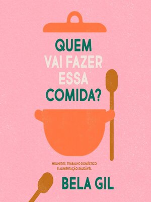 cover image of Quem vai fazer essa comida?